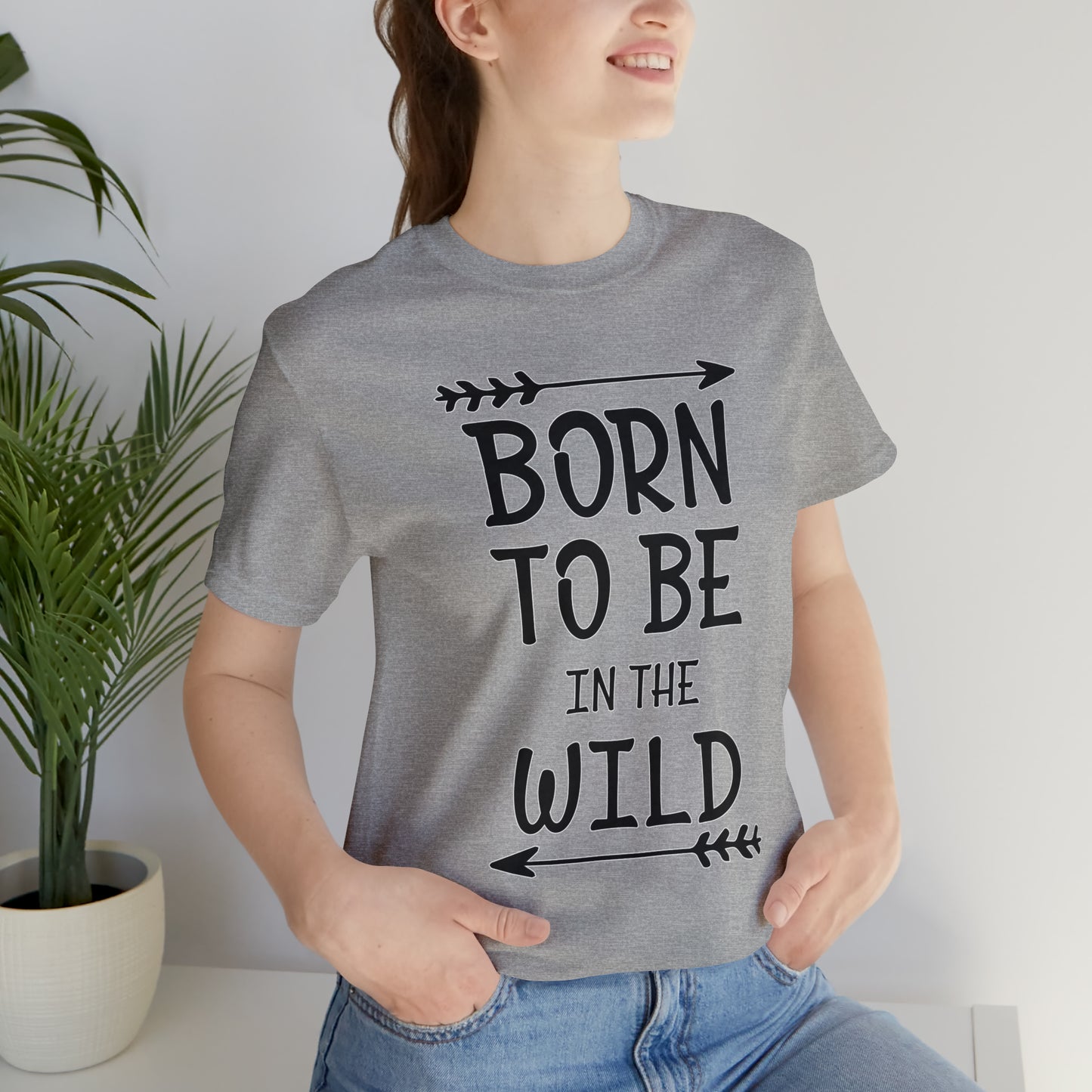 Born To Be In The Wild T-Shirt