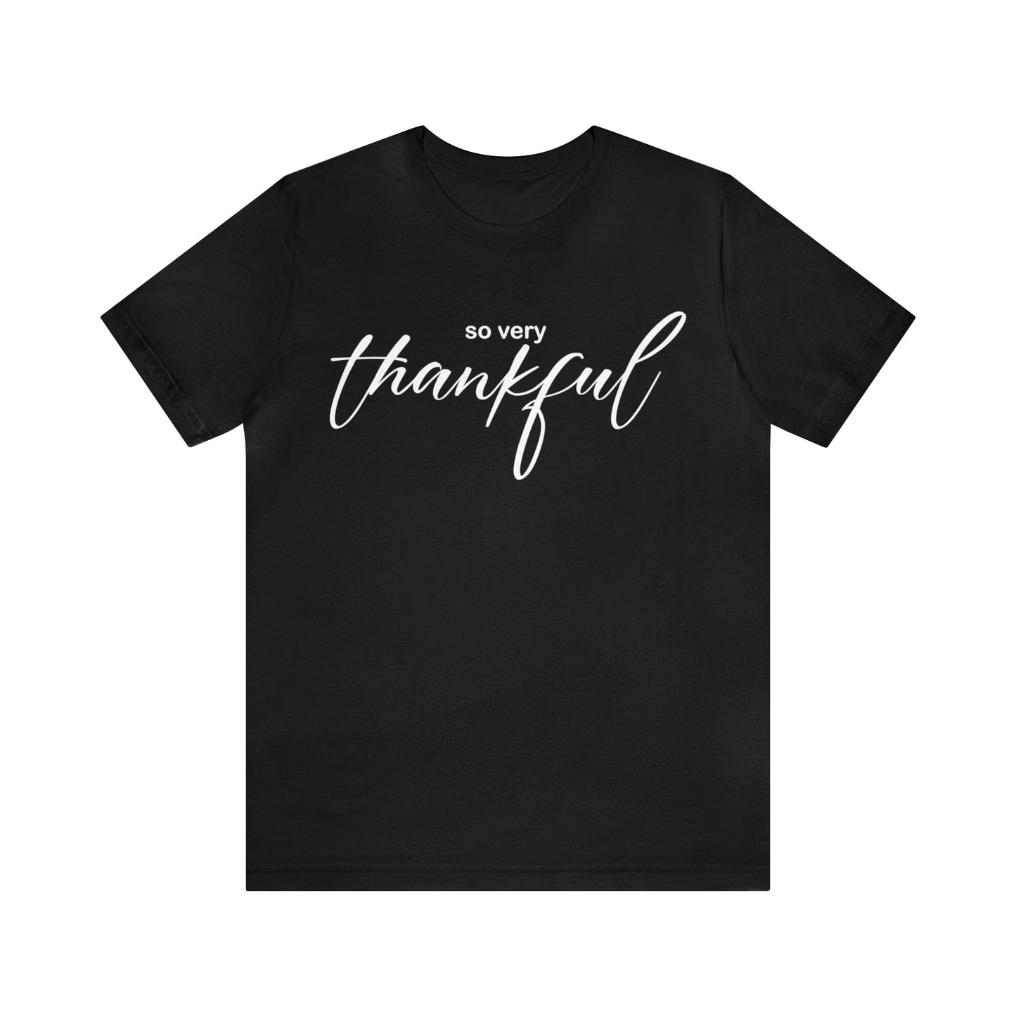 So very thankful T-Shirt