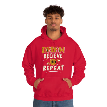 Dream Believe Do Repeat Hoodie