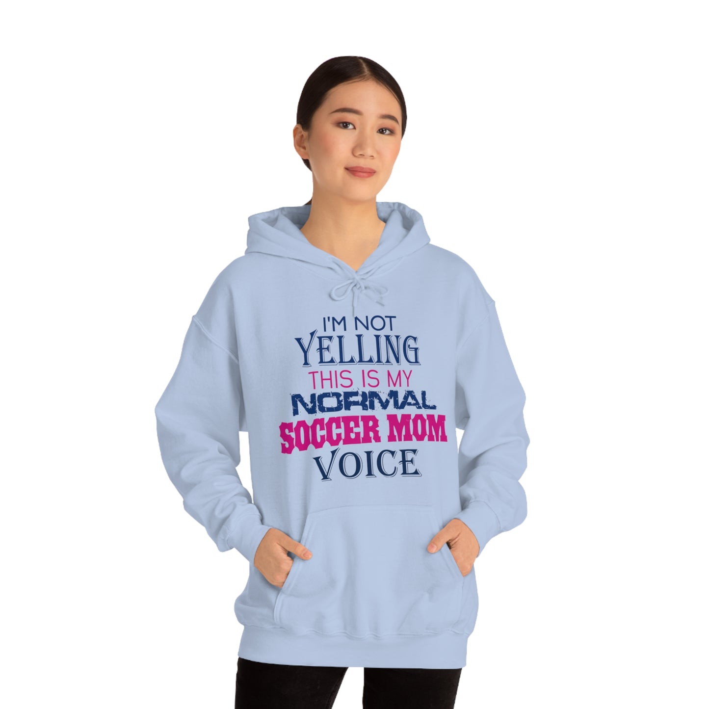 I'm not yelling I'm a normal soccer mom Hoodie