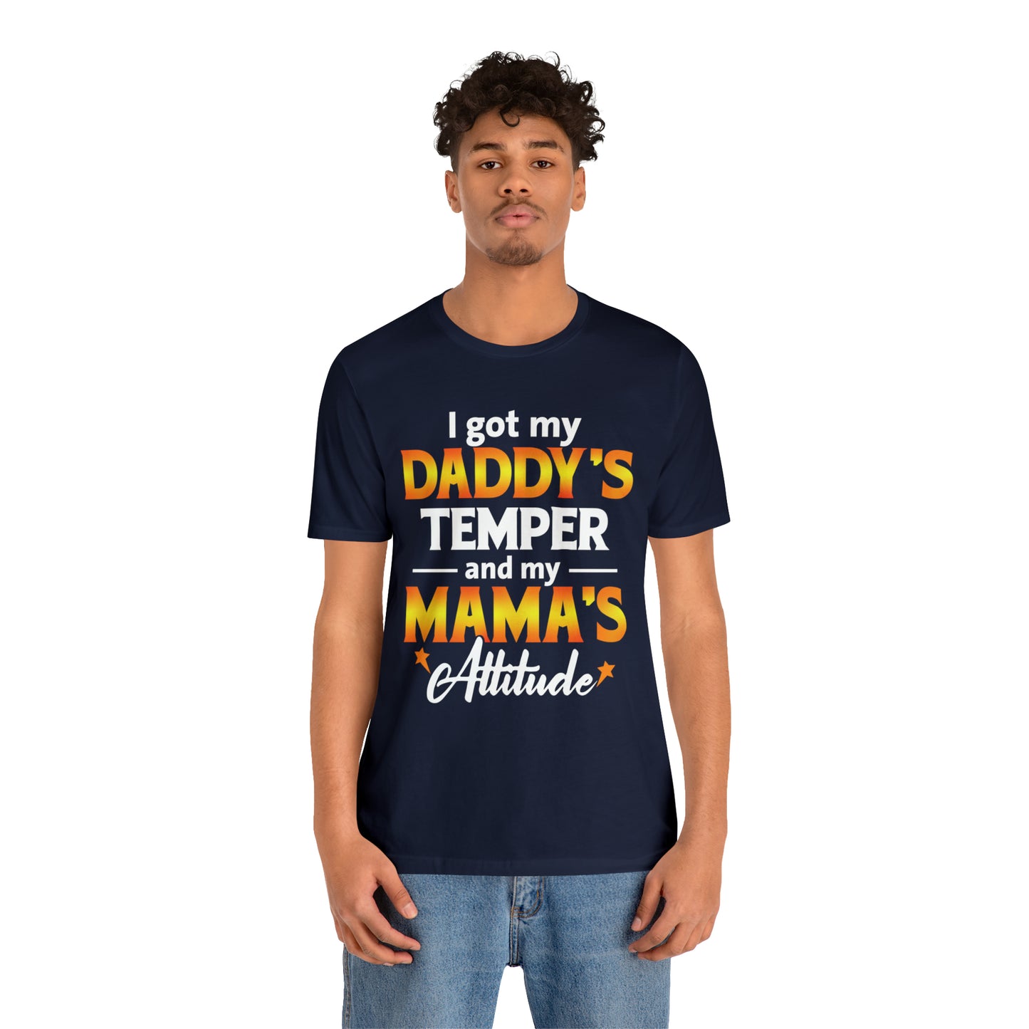 Daddy temper T-Shirt