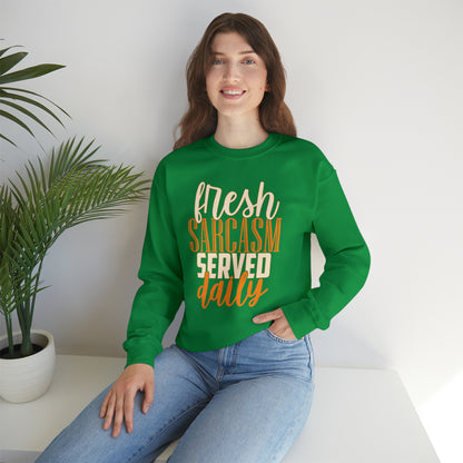 Fresh Sarcasm Served Daily Crewneck Sweatshirt