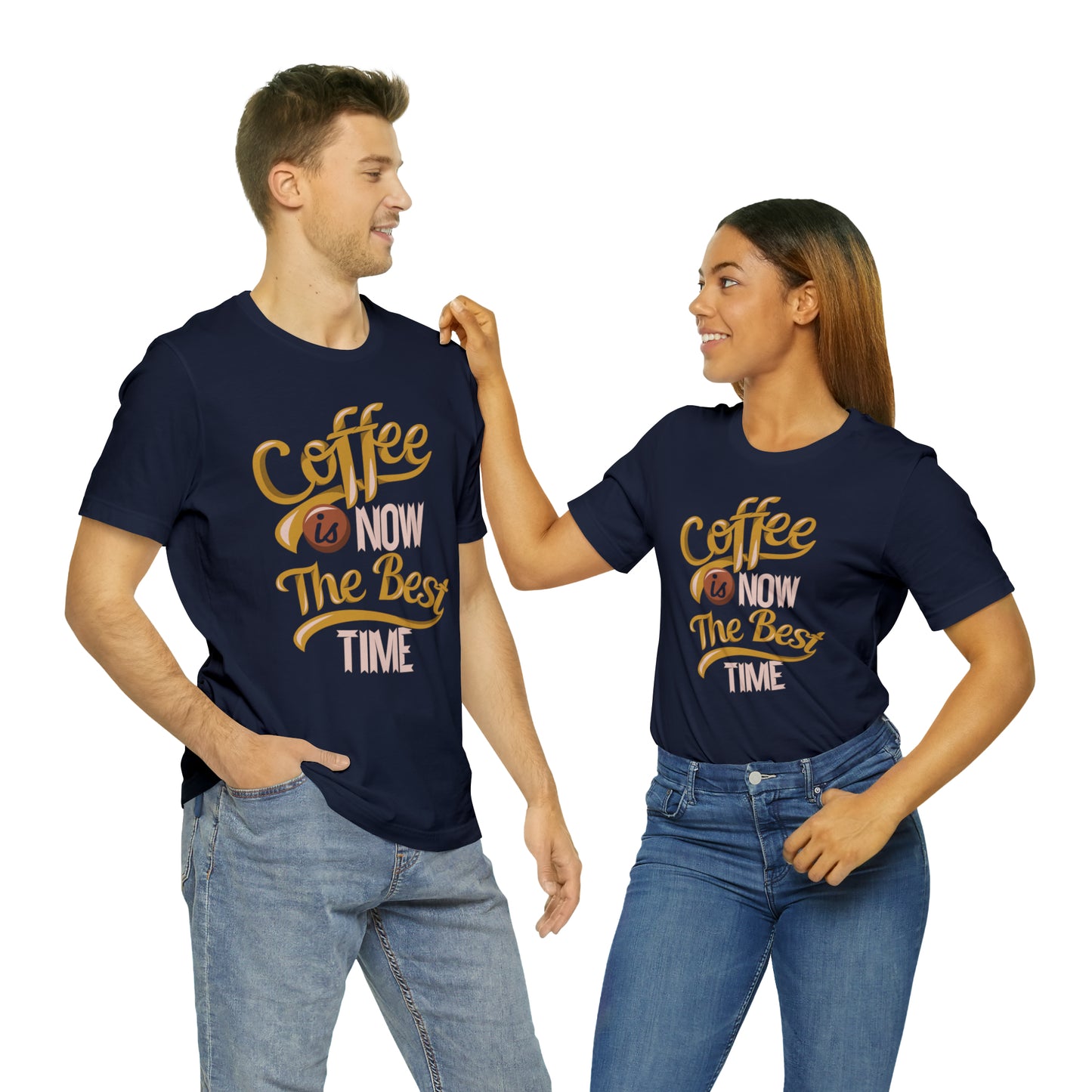 Coffee Is Now The Best Time T-Shirt