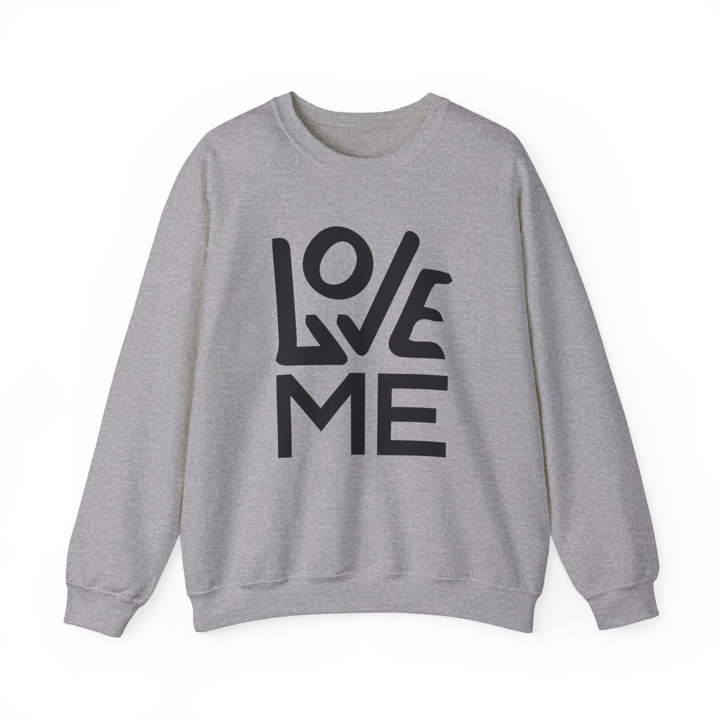 Love me Crewneck forever Sweatshirt