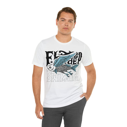 Fly deep swim high T-Shirt