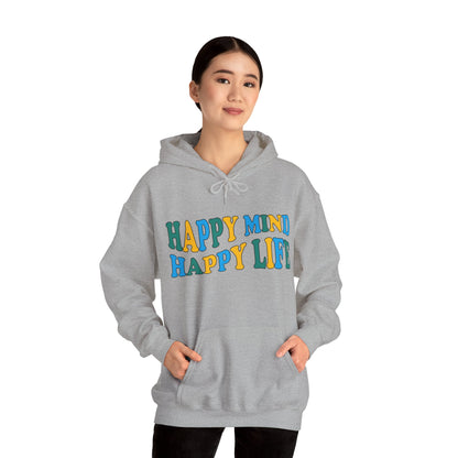 Happy mind Happy life Hoodie