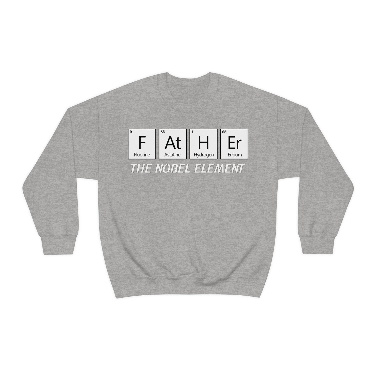 Father The Nobel Element Crewneck Sweatshirt