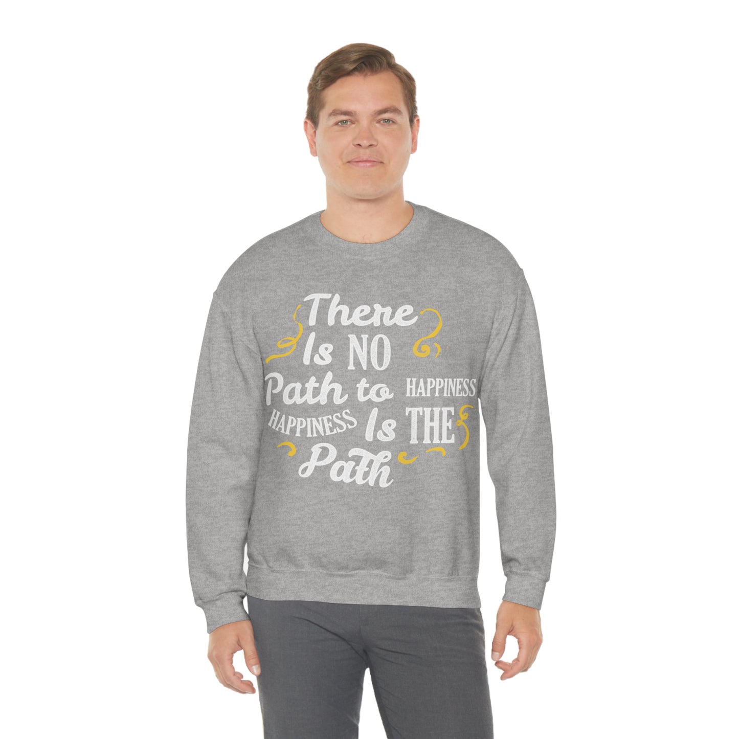 There Is No Path To Happiness Crewneck Sweatshirt