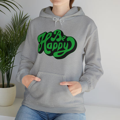 Be happy Hoodie