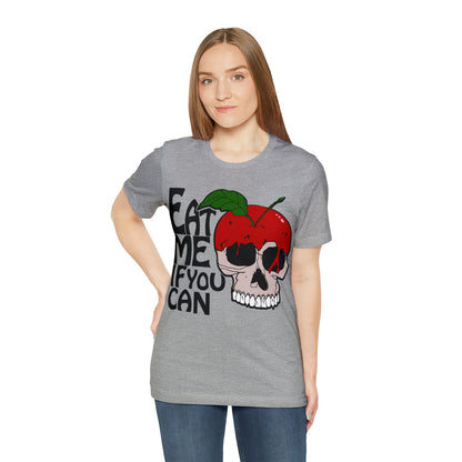 Eat me if you can T-Shirt