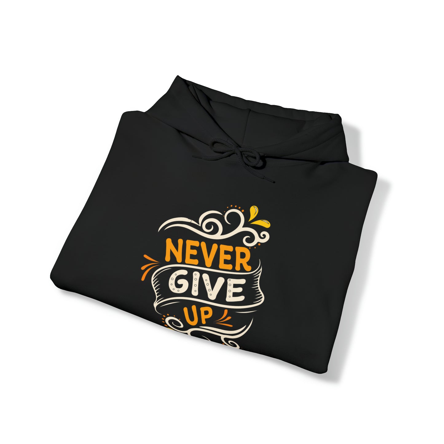 Never give up Hoodie