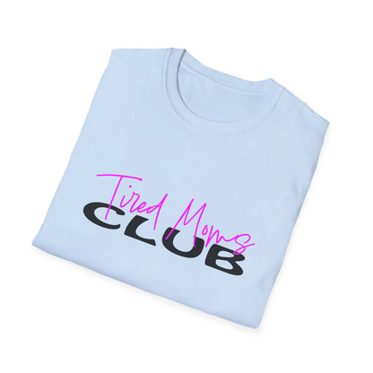 Tired Moms Club  T-Shirt