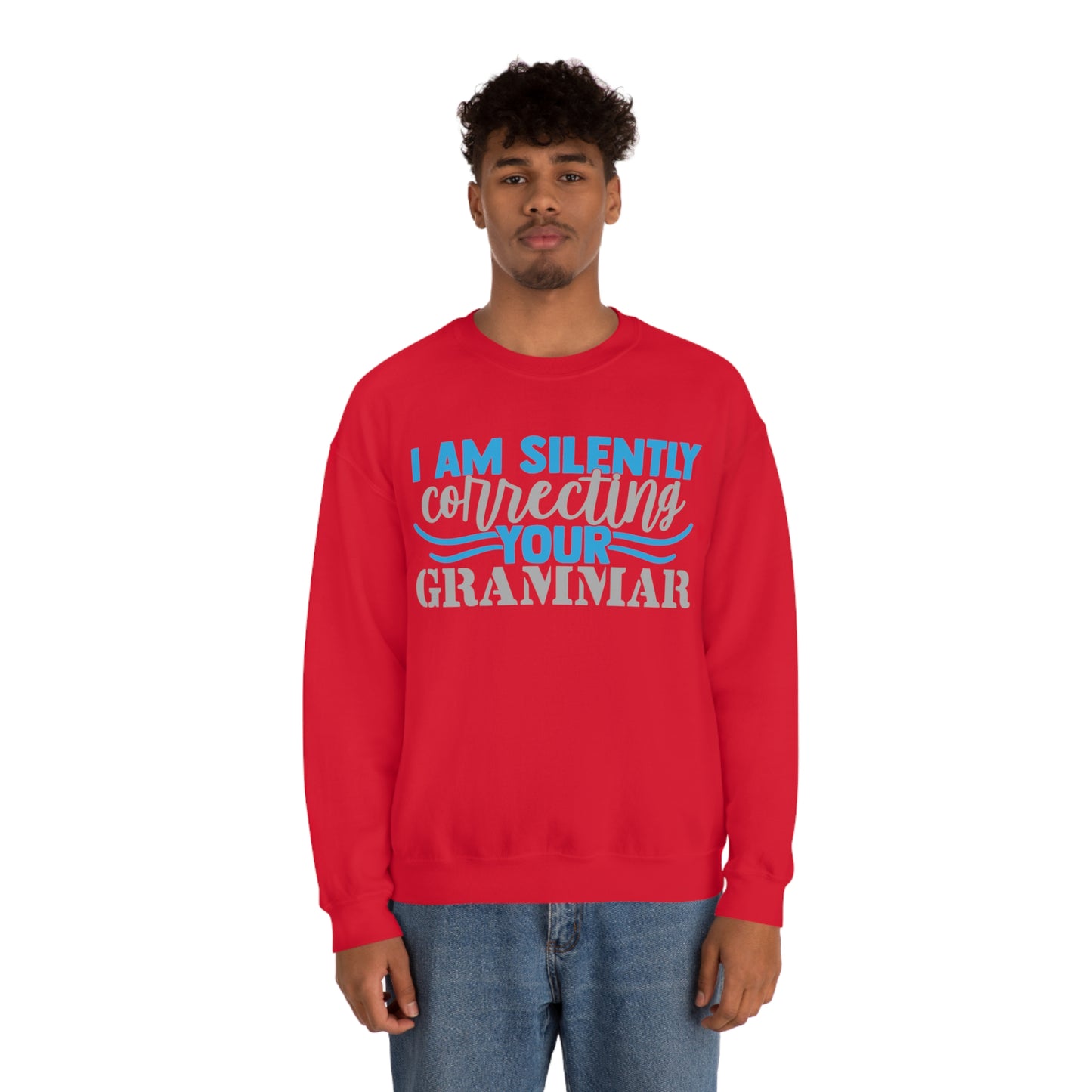 I Am Silently Correcting Your Grammar Crewneck Sweatshirt