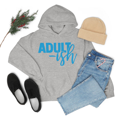 Adult-ish Hoodie