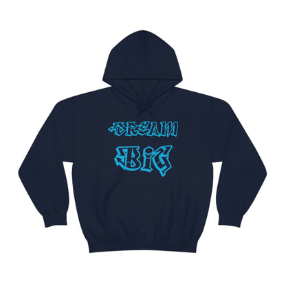 Dream Big Hoodie