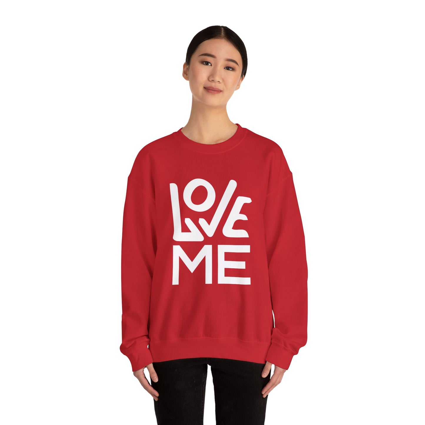 Love me Crewneck forever Sweatshirt