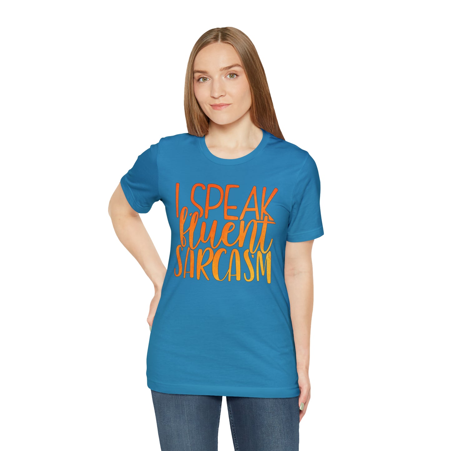 I Speak Fluent Sarcasm T-Shirt