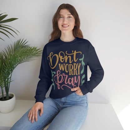 Don't worry pray Crewneck Sweatshirt