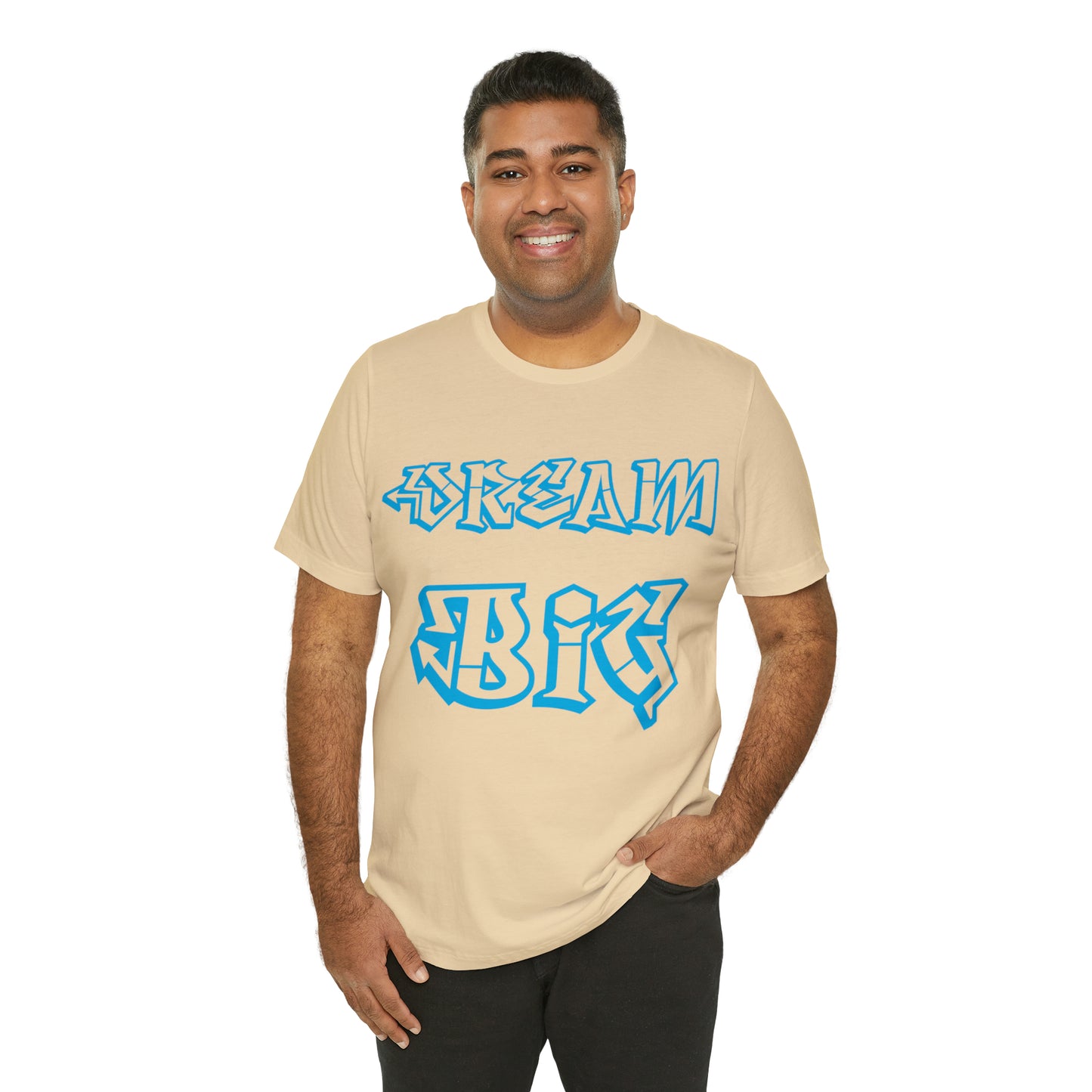 Dream Big T-Shirt