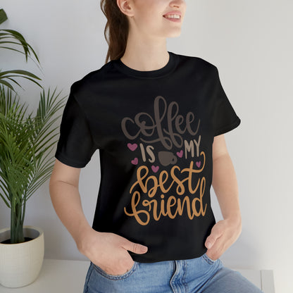 Coffee_is_my_best_friend T-Shirt