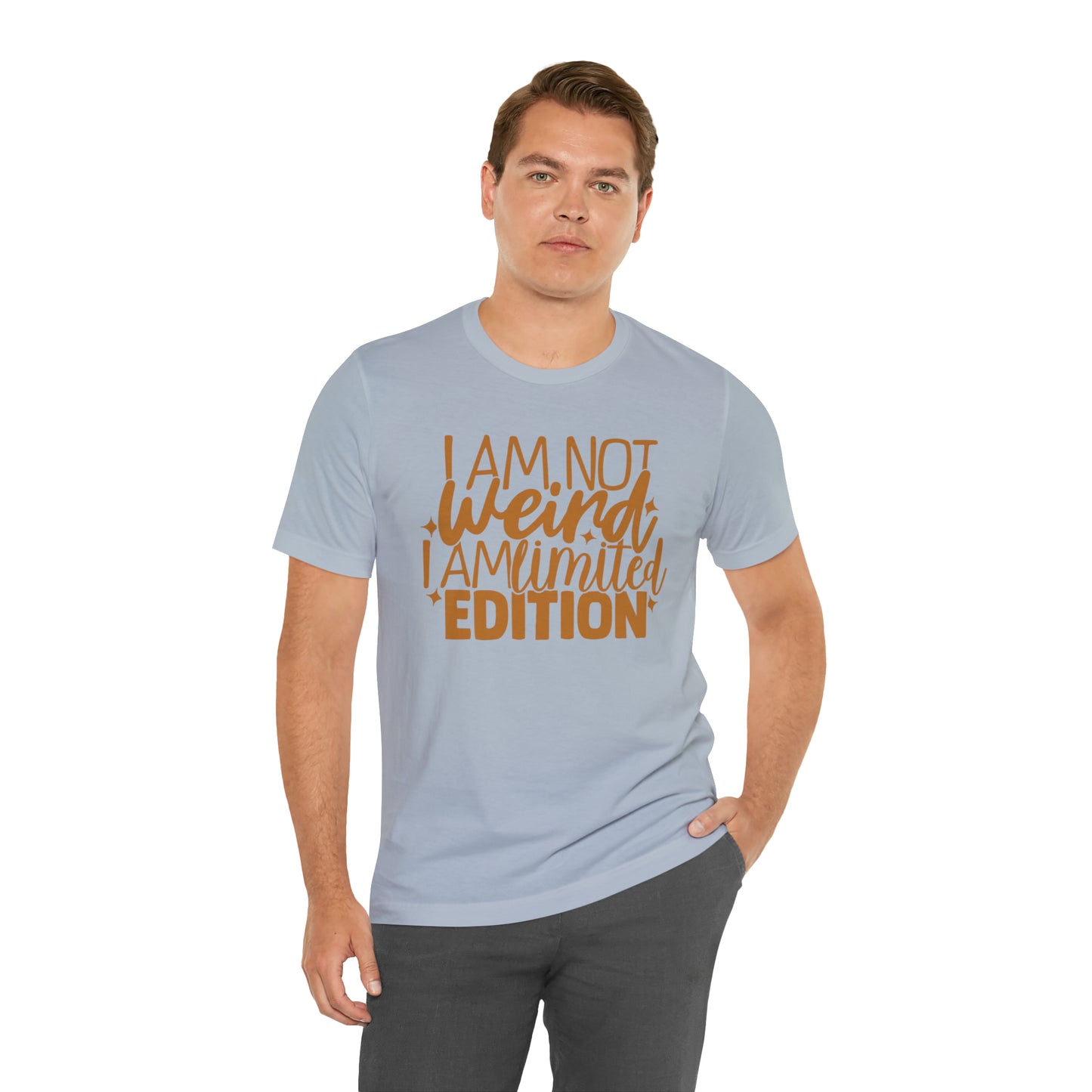 I Am Not Weird I Am Limited Edition T-Shirt