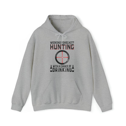 Weekend forecast hunting with a chance of drinking Hoodie