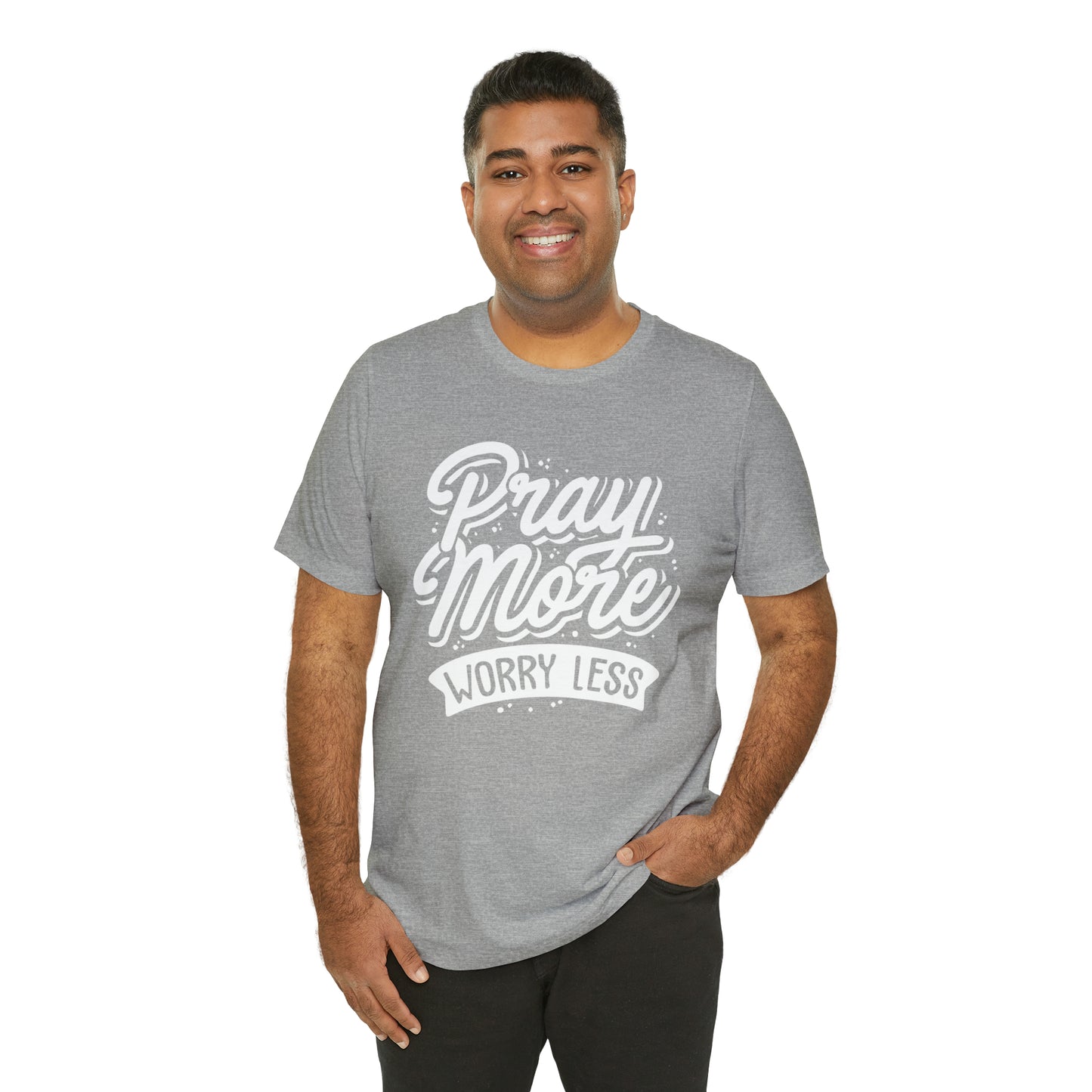 Pray more worry less T-Shirt