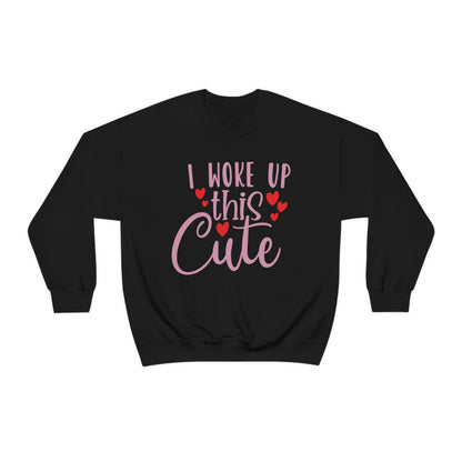 I Woke Up This Cute Crewneck Sweatshirt