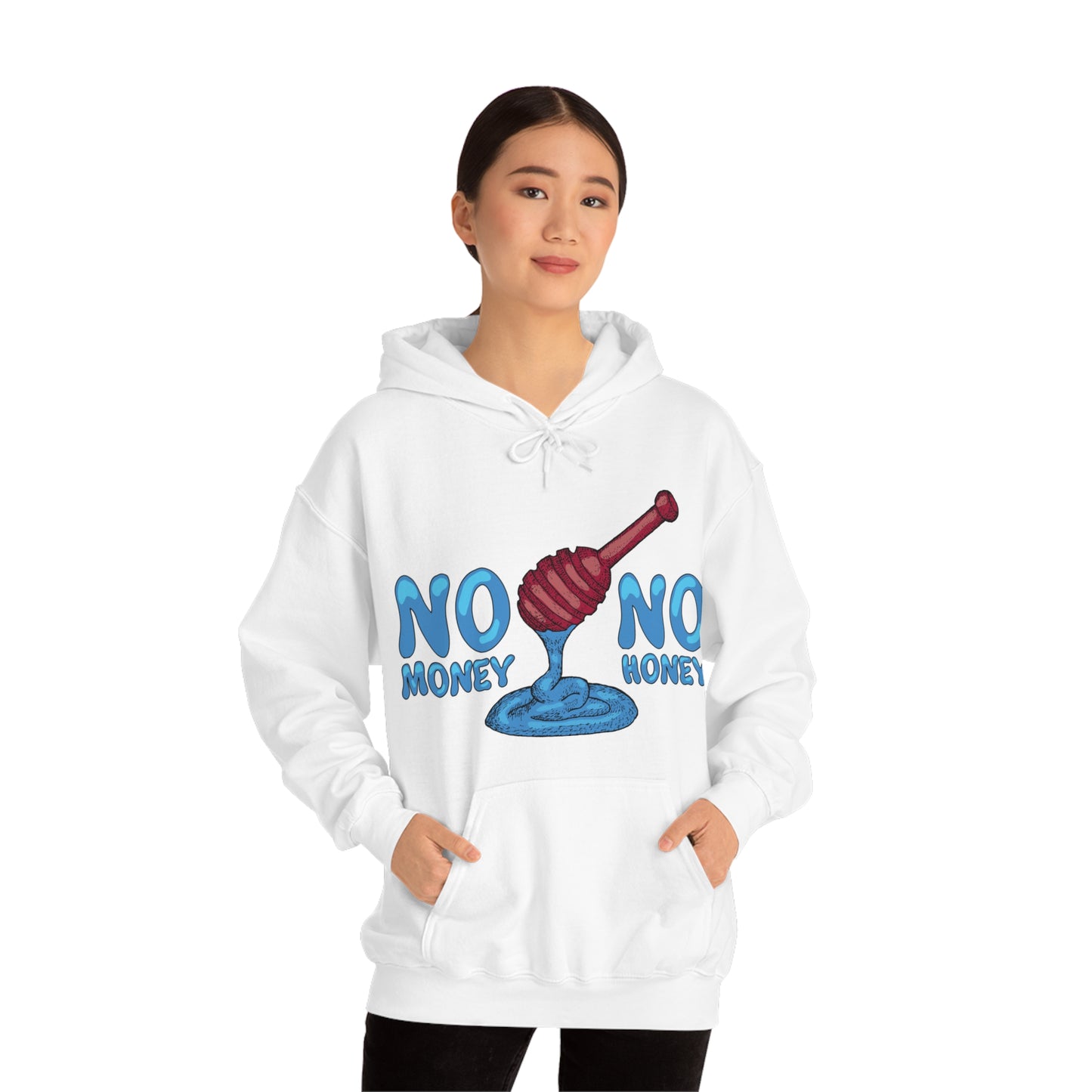 No money _ No honey Hoodie