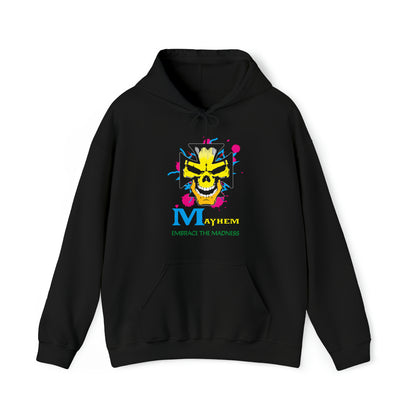 Mayhem embrace madness Hoodie