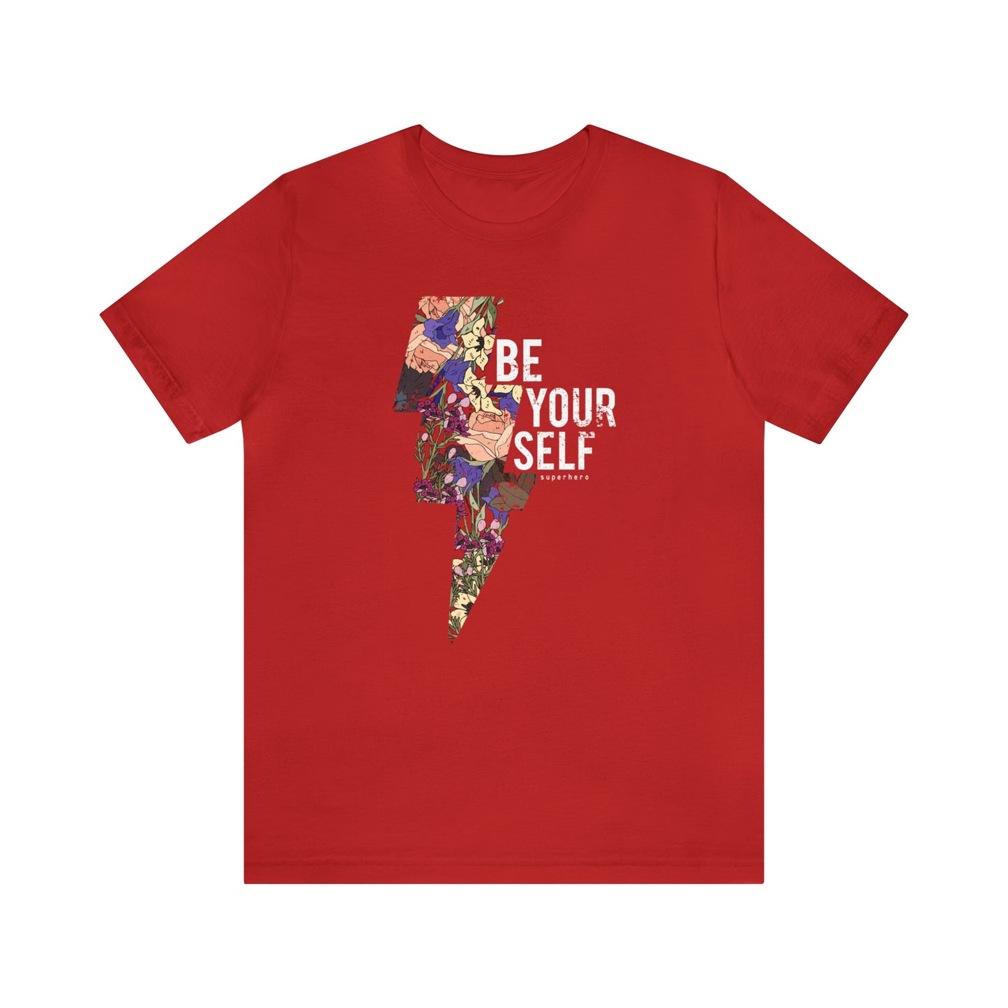 Be Your Self T-Shirt