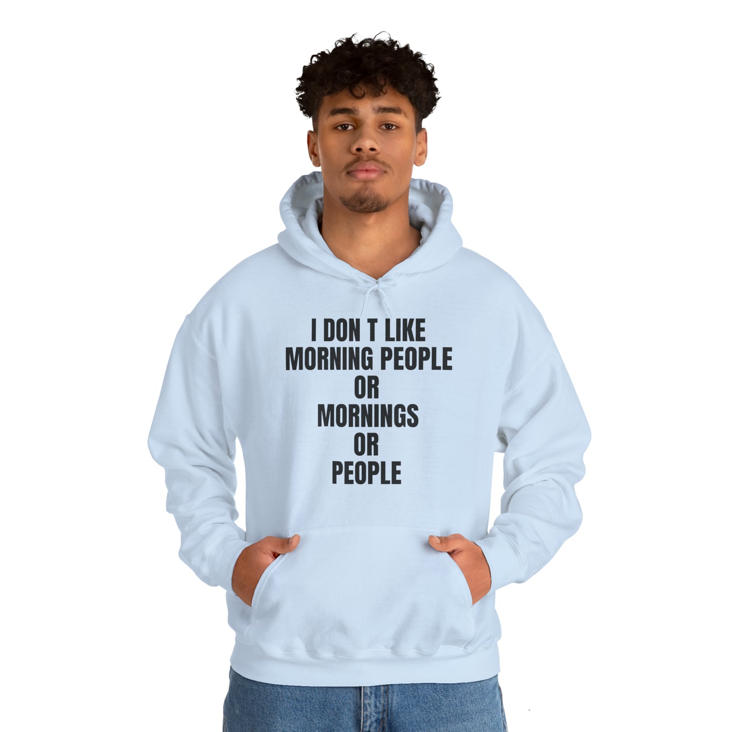 Don't like morning people Hoodie