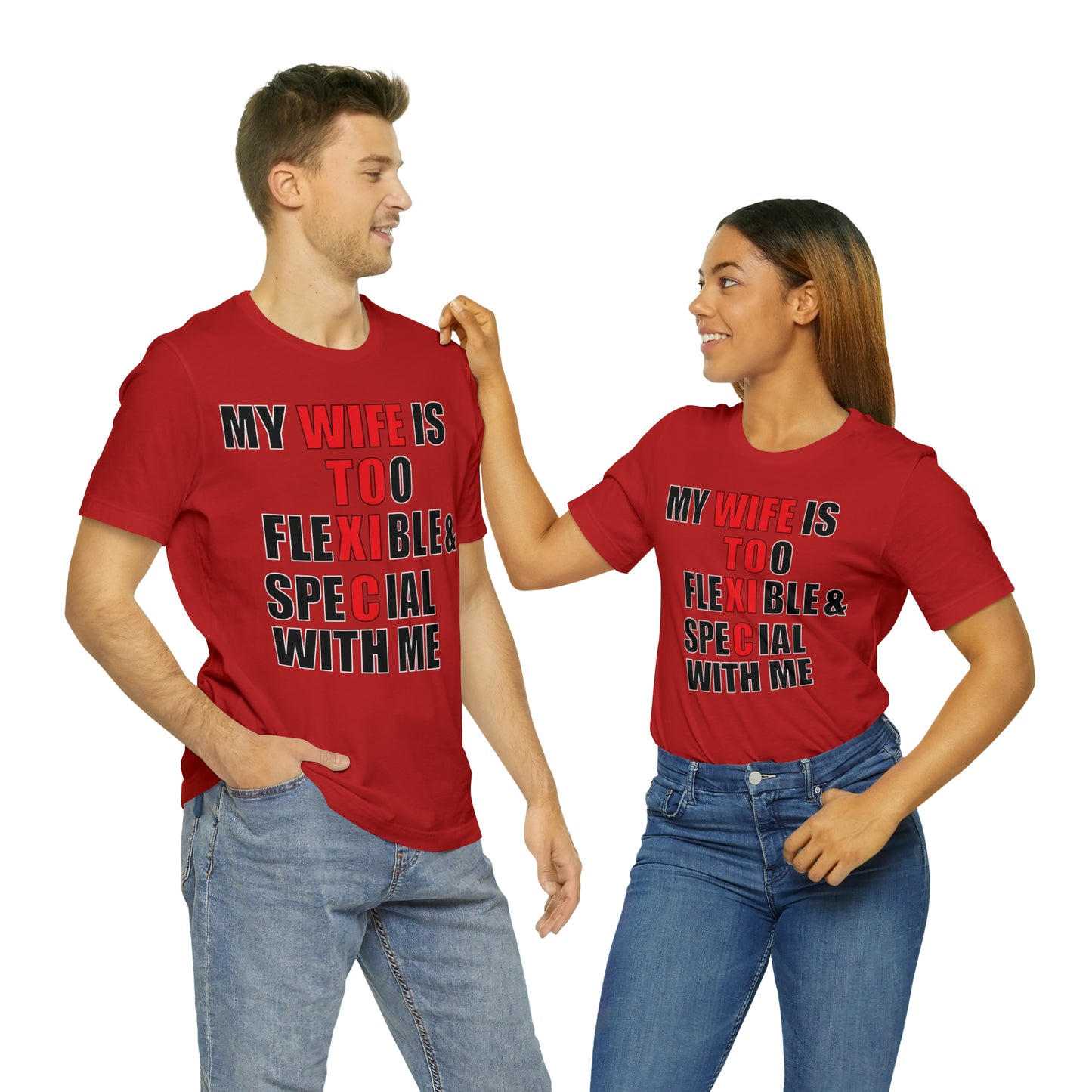 My wife is toxic-flexible & special T-Shirt