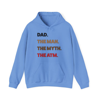 Dad the man the myth the ATM Hoodie