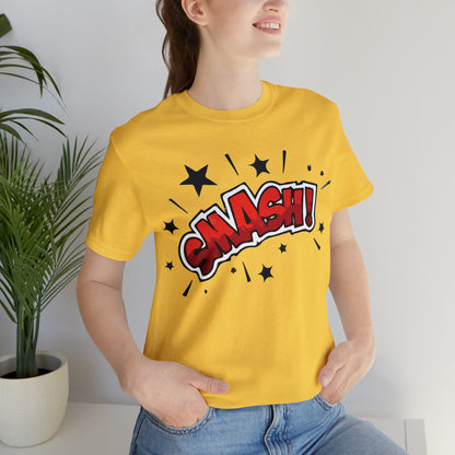 SMASH! T-Shirt