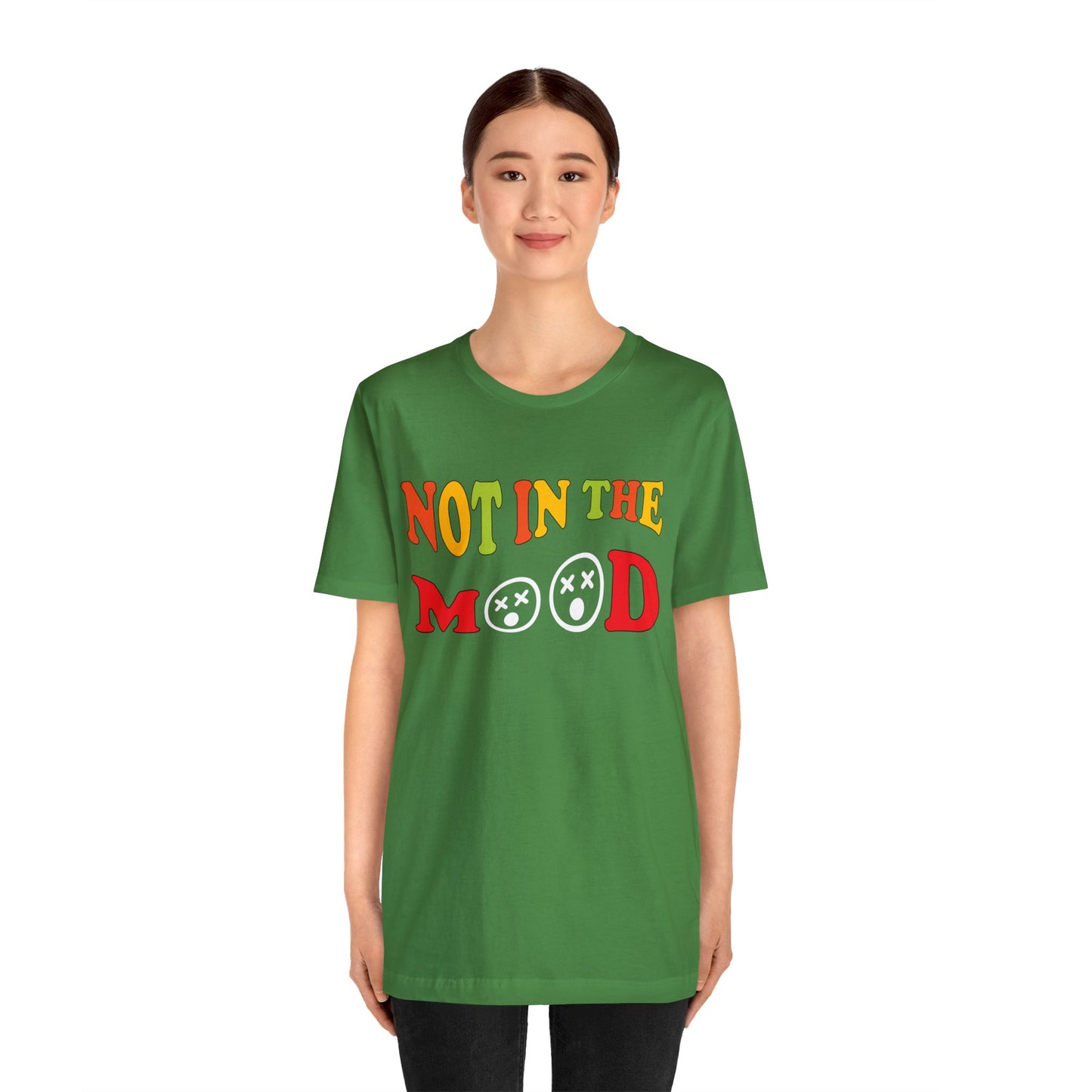 Not in the mood T-Shirt