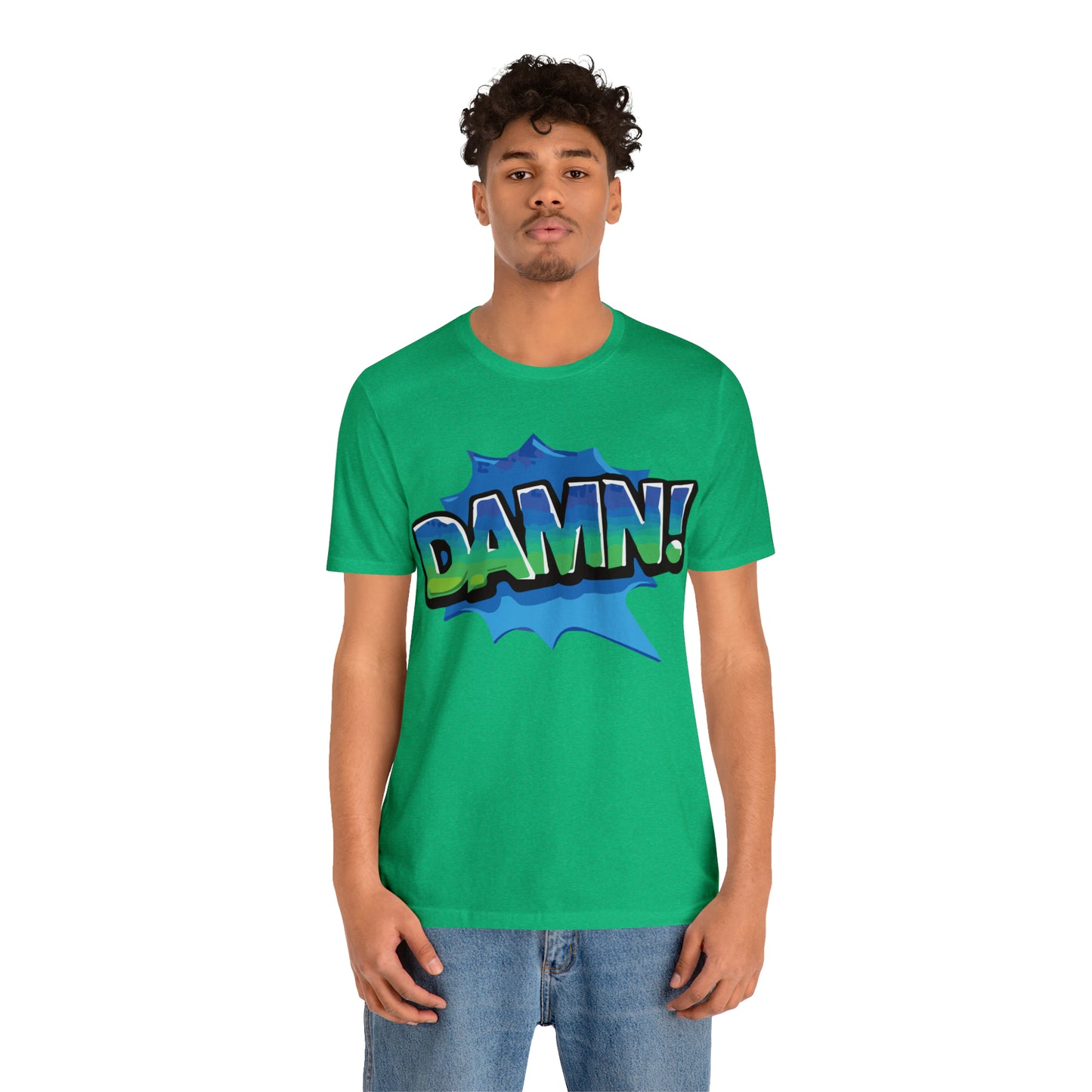 Damn! colorful T-Shirt