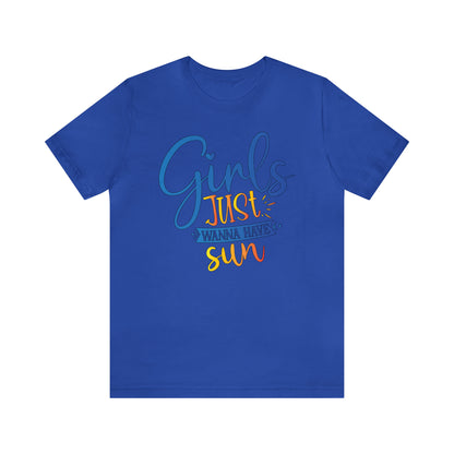 Girls Just Wanna Have Sun T-Shirt