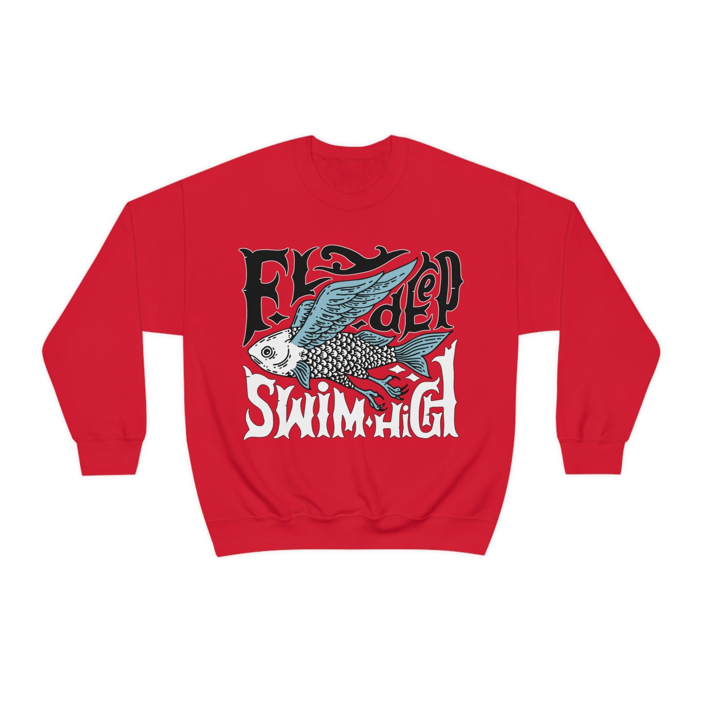 Fly deep swim high Crewneck Sweatshirt