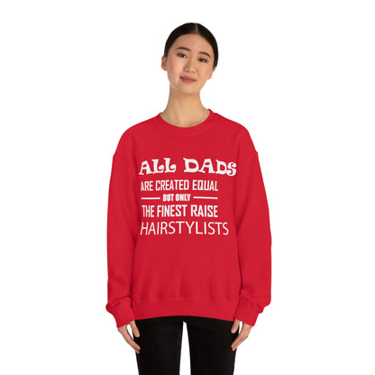 Dads Raise Hairstylist Crewneck Sweatshirt