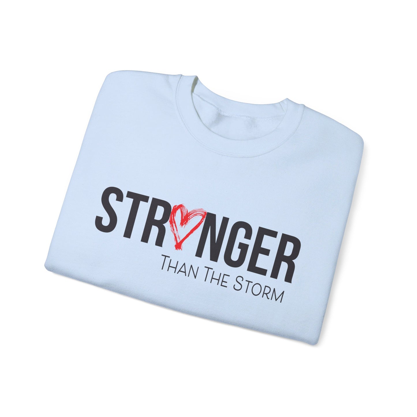 Stronger than the storm Crewneck Sweatshirt