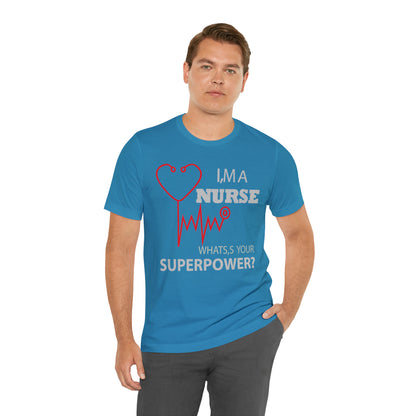 Nurse superpower T-Shirt