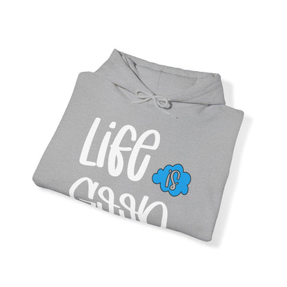 Life is good Hoodie