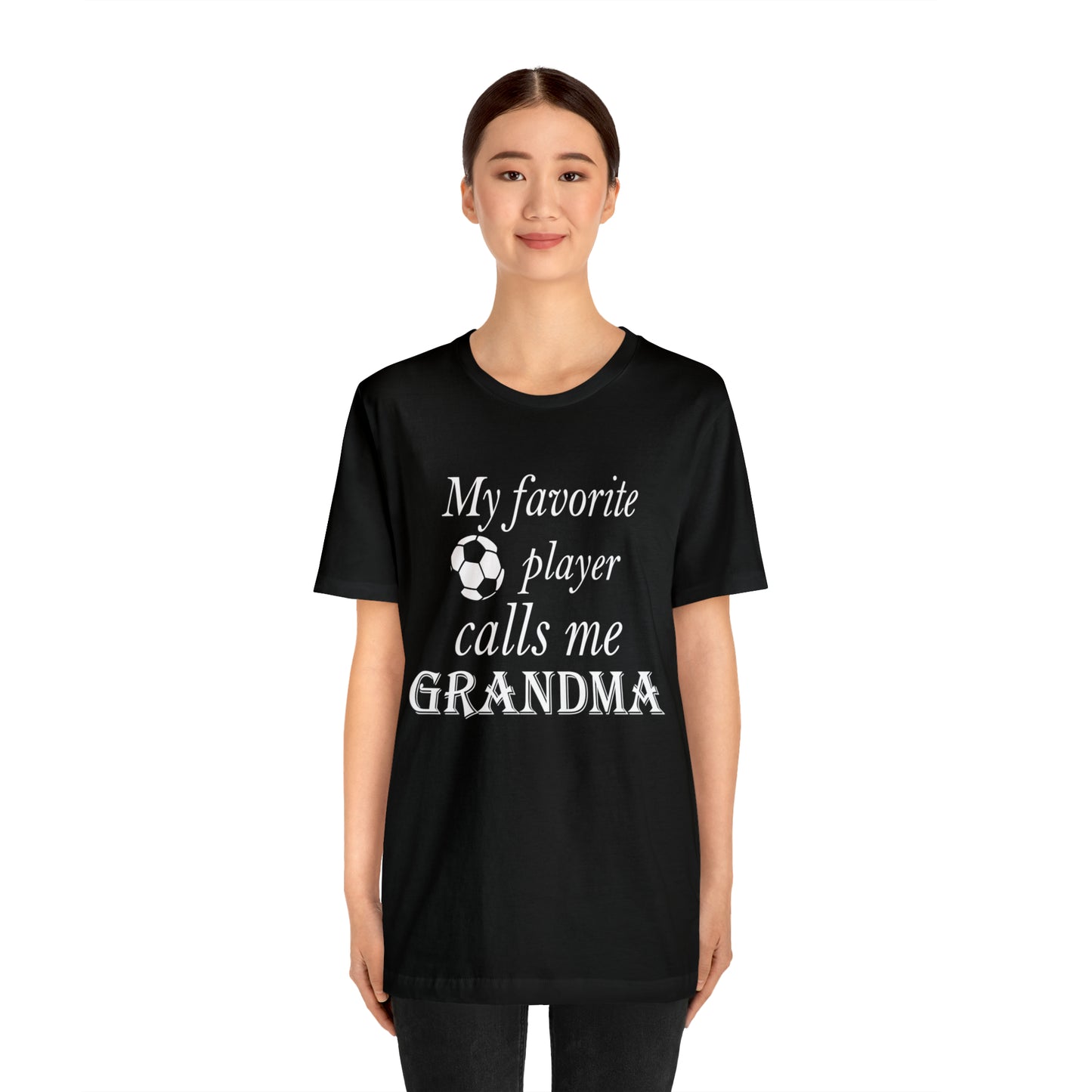 Grandma Favorite Soccer Player T-Shirt