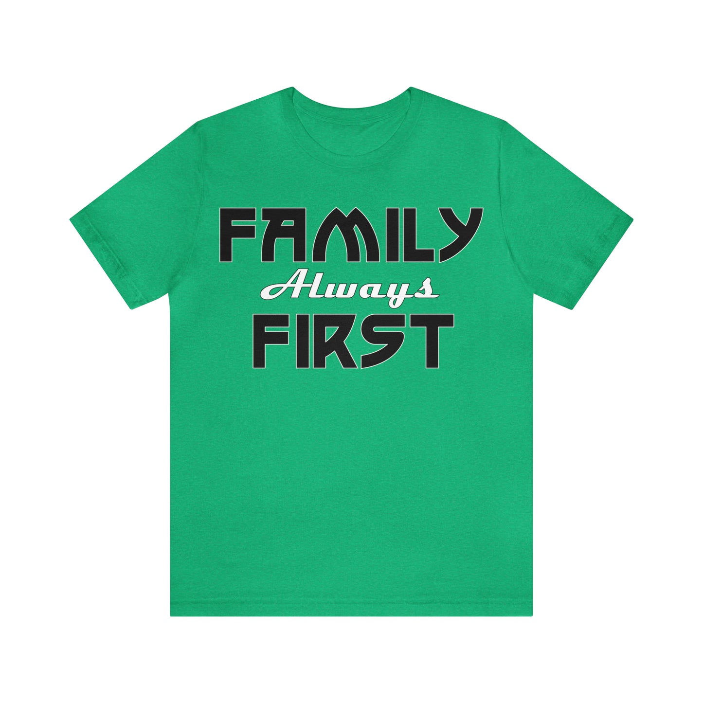 Family-Always-First T-Shirt