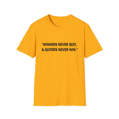 Winners never quit T-Shirt