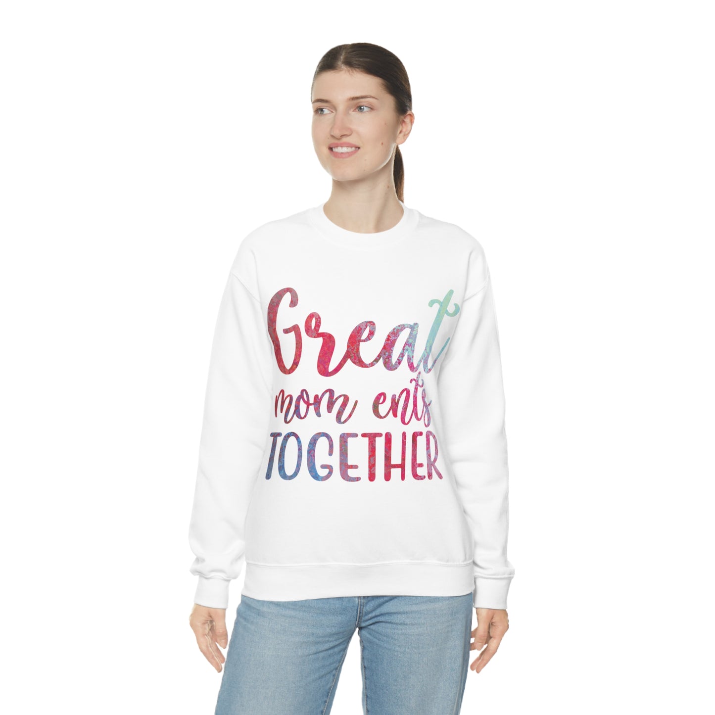 Great mom ents together Crewneck Sweatshirt