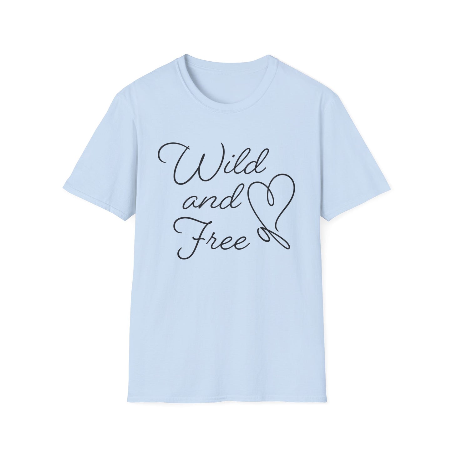 Wild and free T-Shirt