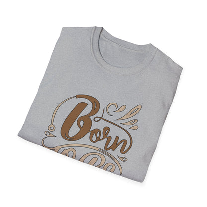 Born to be awesome T-Shirt