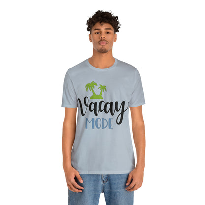 Vacay mode T-Shirt